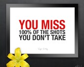 Graduation Gift for Students / You miss 100% of the shots you don't take 5x7 Inspirational Quote / Inspirational Print / Motivational Art