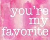 Favorite Pink Watercolor Painting Typography Abstract Love 8x10 Art Print Abstract Pink Art