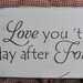 Primitive Rustic Western Country I Will Love You Wood Sign Shelf Sitter