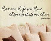 Love Life You Live Bob Marley Inspirational Motivational Vinyl Lettering Decoration Quote Large Wall Decal Sticker Art Mural Decor I90