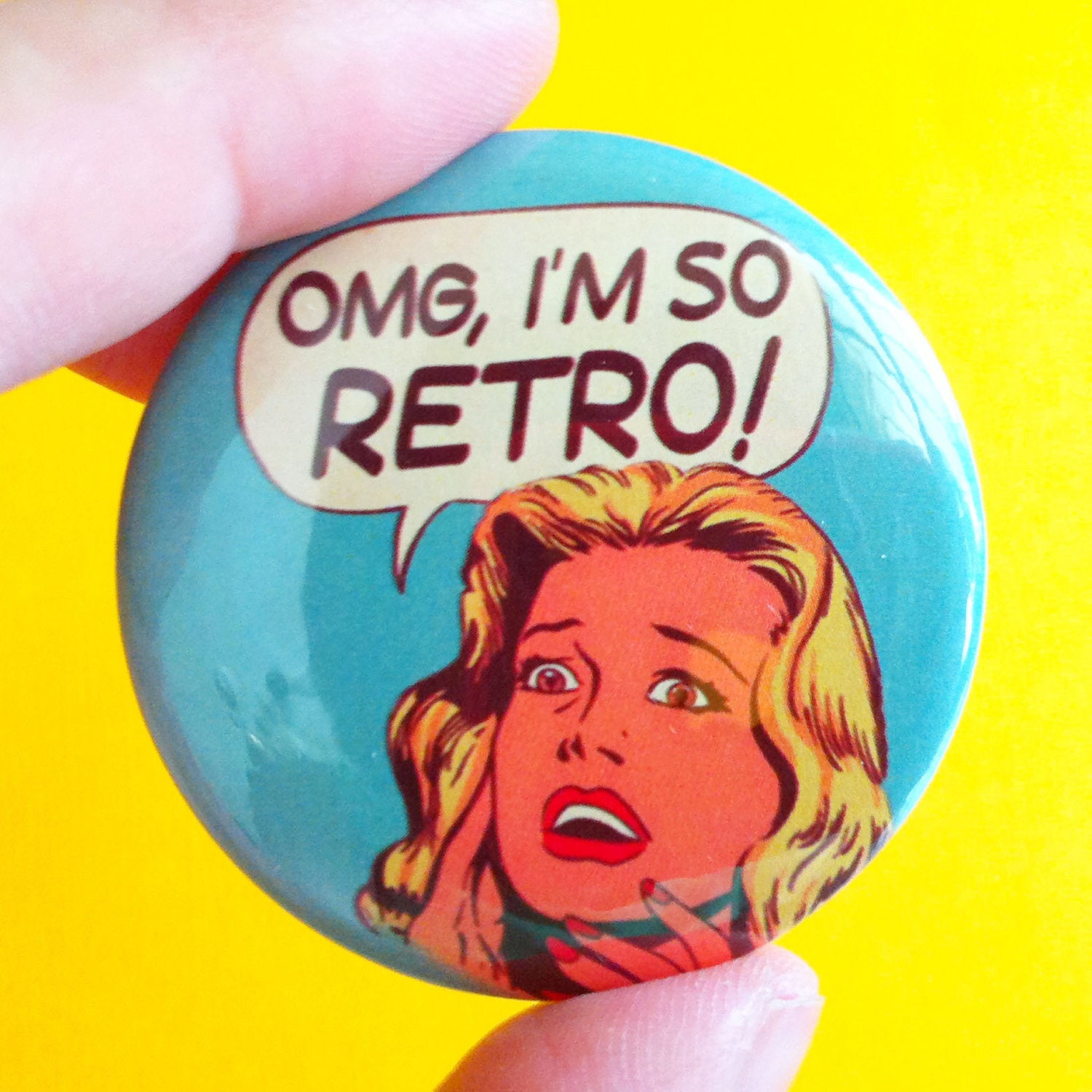 OMG, i'm so Retro - 1.75" Badge / Button