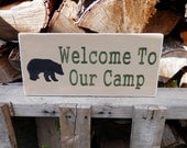 Welcome to Our Camp  wood sign