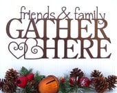 Friends & Family Gather Here Metal Sign - Copper Vein Wall Decor