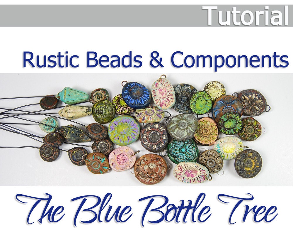 Tutorial Rustic Beads and Components from Polymer Clay Project Fimo- Boho Distressed