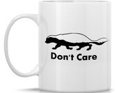 Honey Badger Mug - The Honeybadger Don't Care 11oz Porcelain Coffee Mug --Bestseller--
