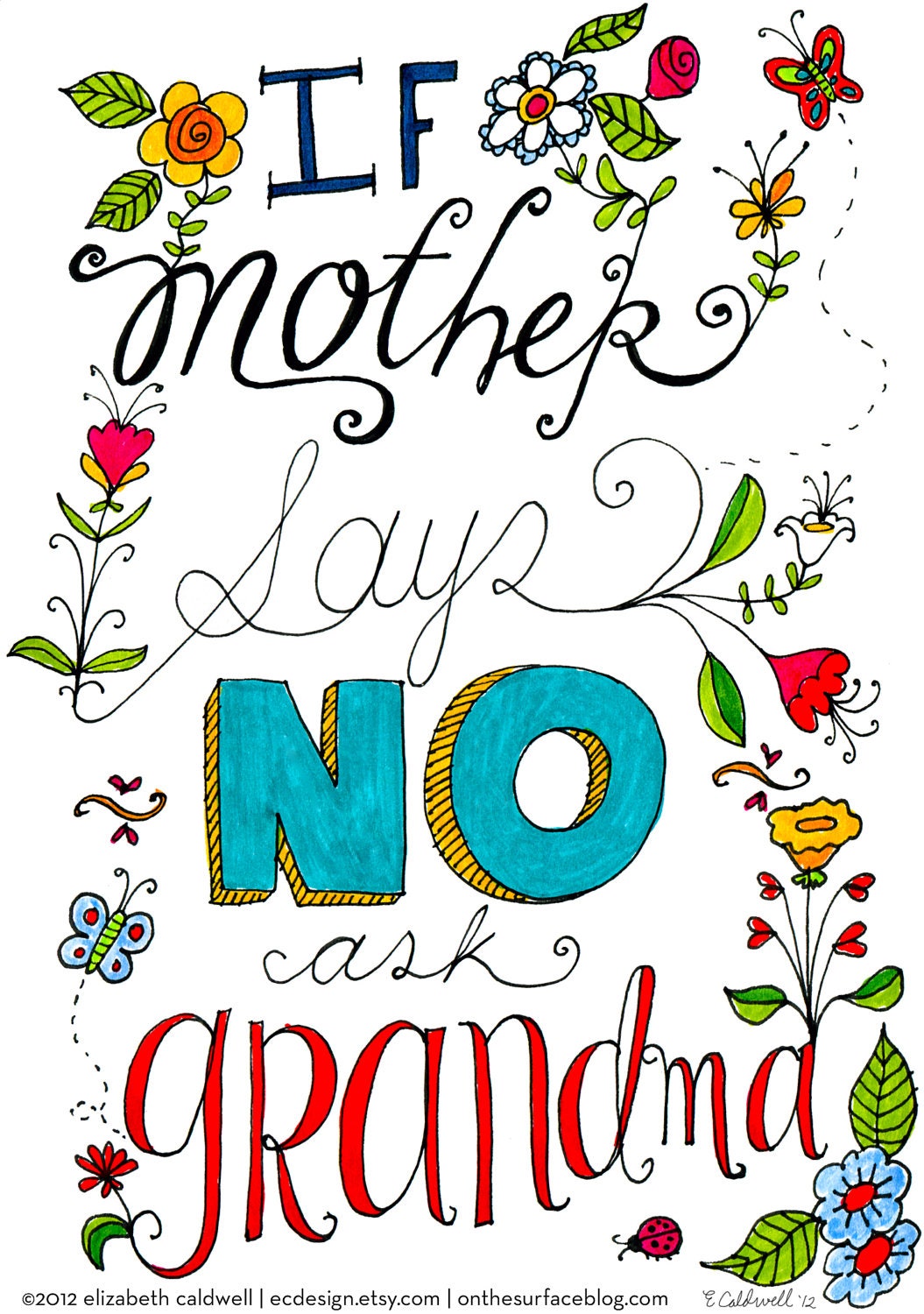 If Mother Says No Ask Grandma - Giclee Print