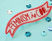 Feminism is Cool Banner Brooch