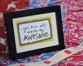 You Are Awesome - Framed Print, Yellow Border - Great Hostess or Teacher Gift