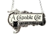 Black Cat Necklace Quote Saying Chat Noir Black and White Illustration Silver Jewelry A Capable Cat