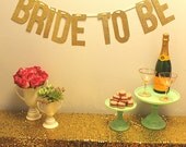 Gold Glitter "BRIDE TO BE" Banner Garland perfect for Bridal Shower or Bachelorette