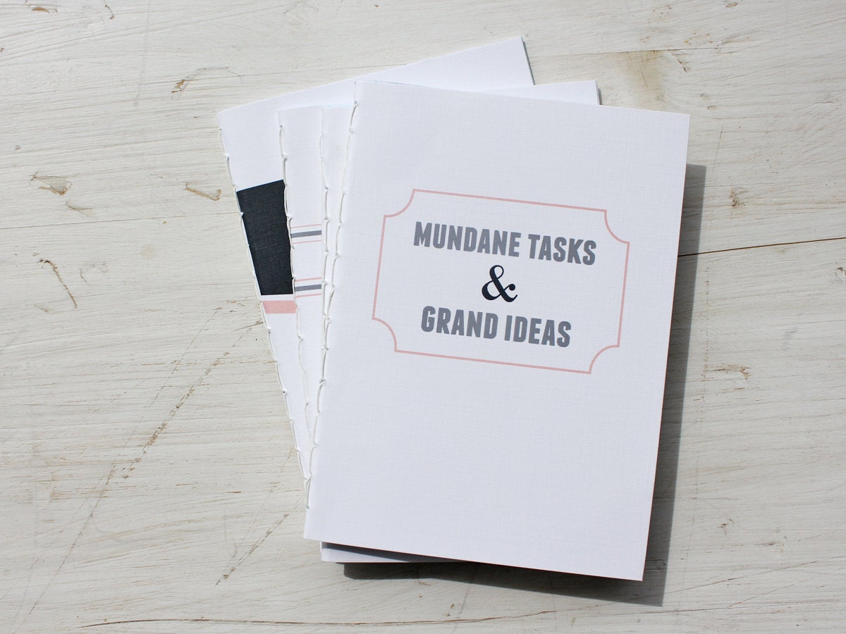 Mundane Tasks & Grand Ideas - hand bound blank notebook