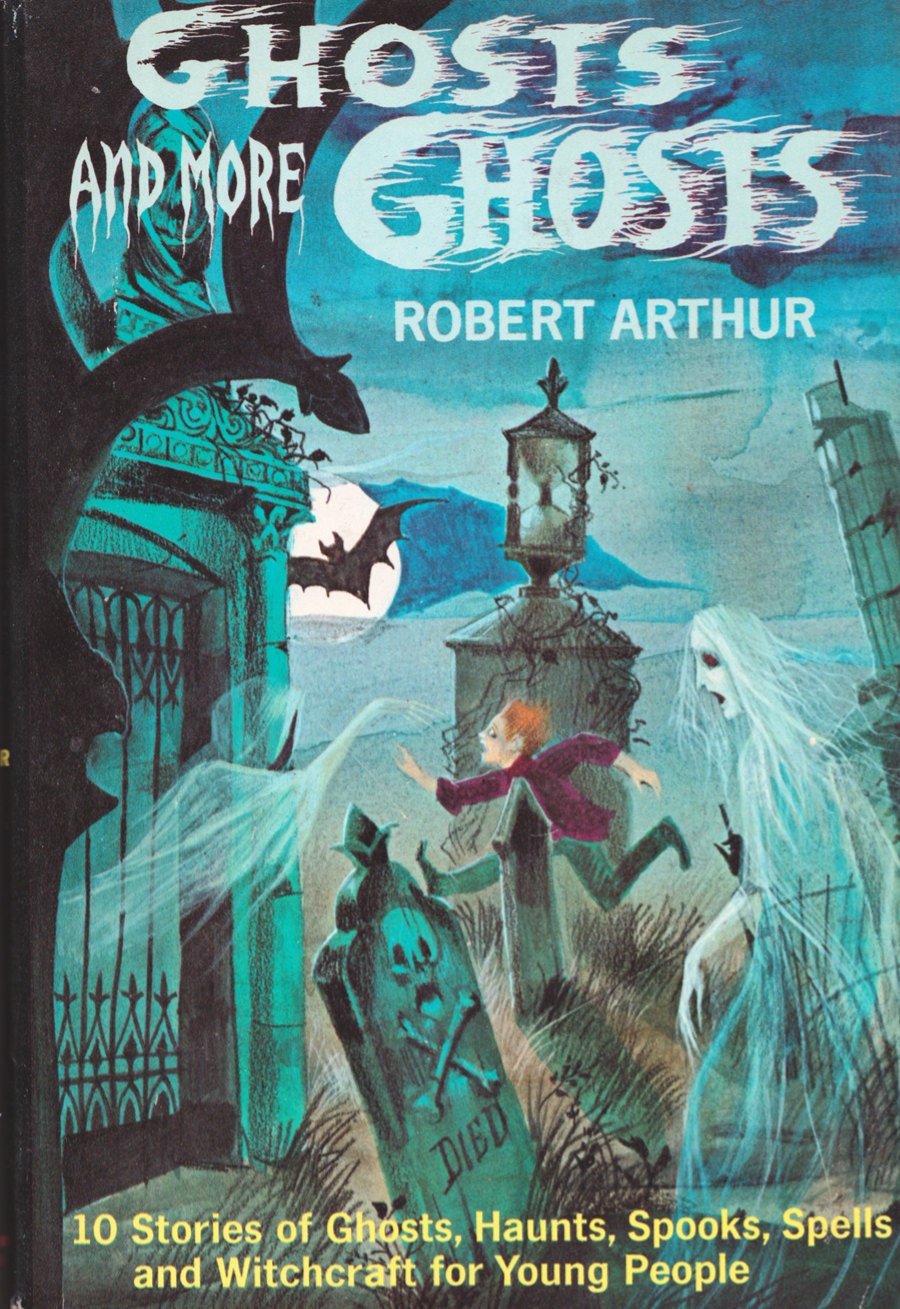 Ghosts and More Ghosts by Robert Arthur