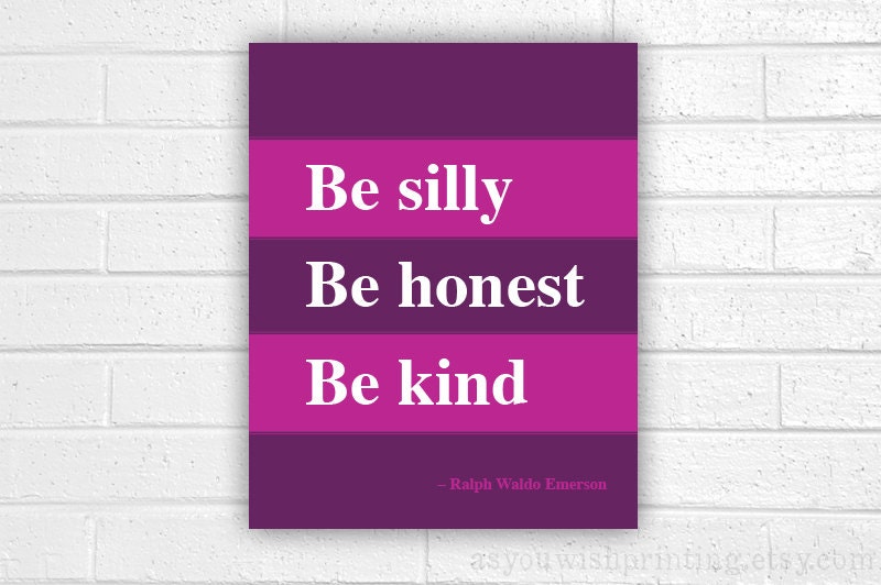 Be Silly, Be Honest, Be Kind 8x10 Art Print - Eggplant