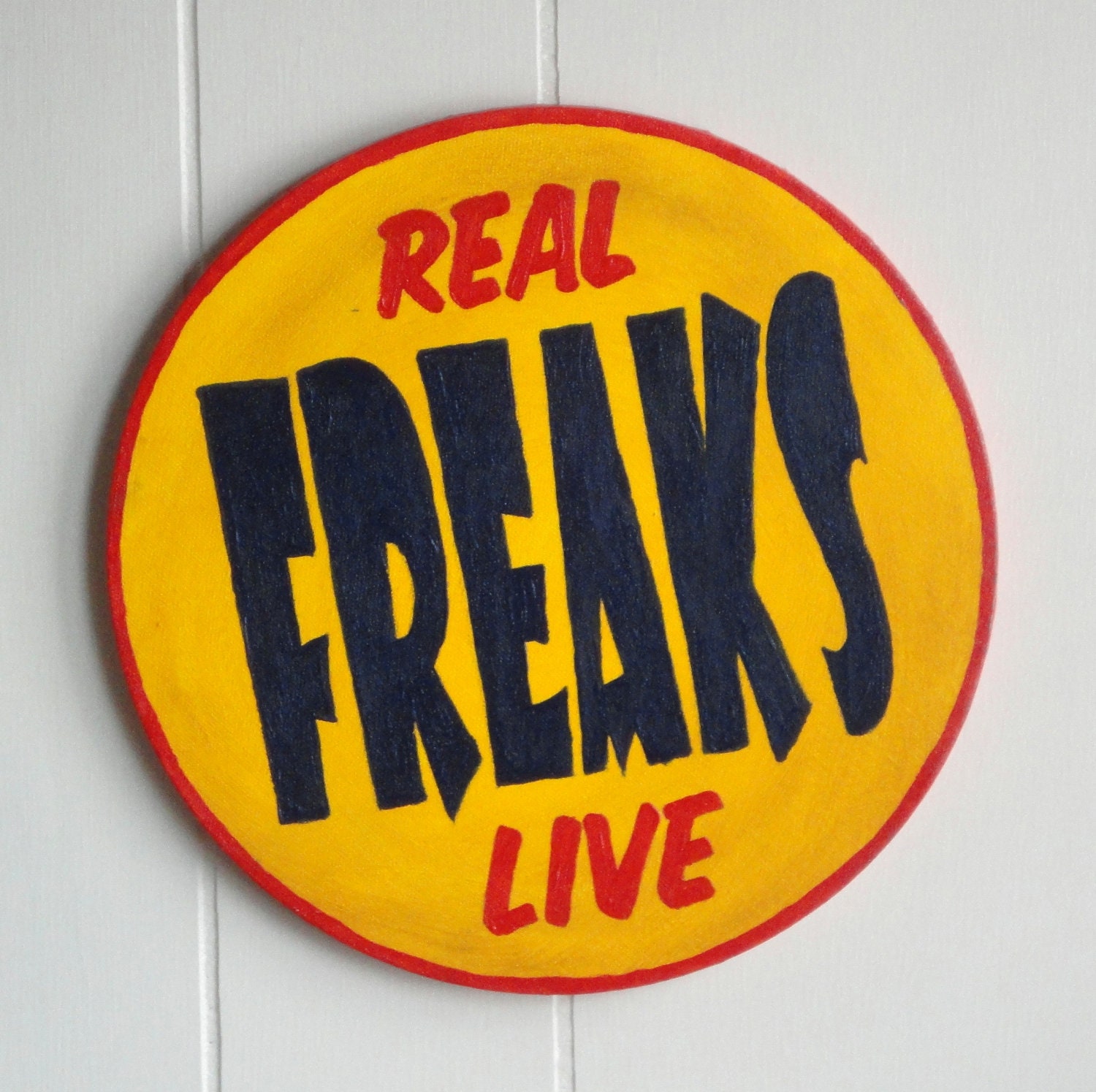 Sideshow banner bullet painting - FREAKS - Freakshow