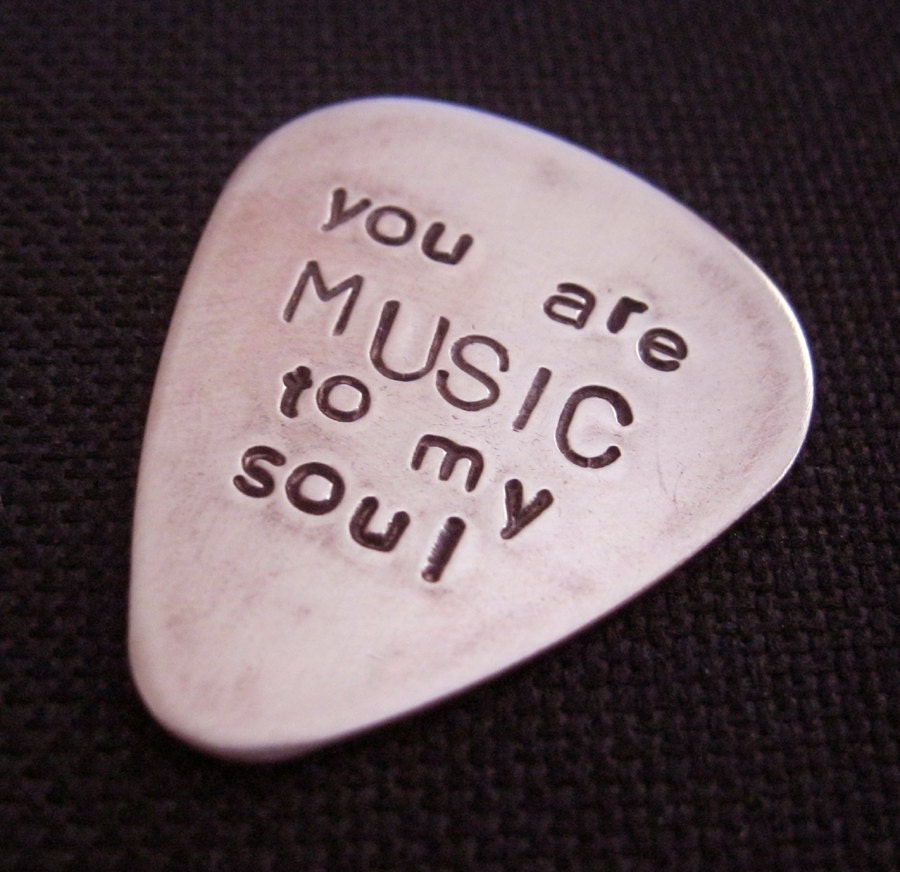 you are MUSIC to my soul...  customized / personalized handstamped copper guitar pick