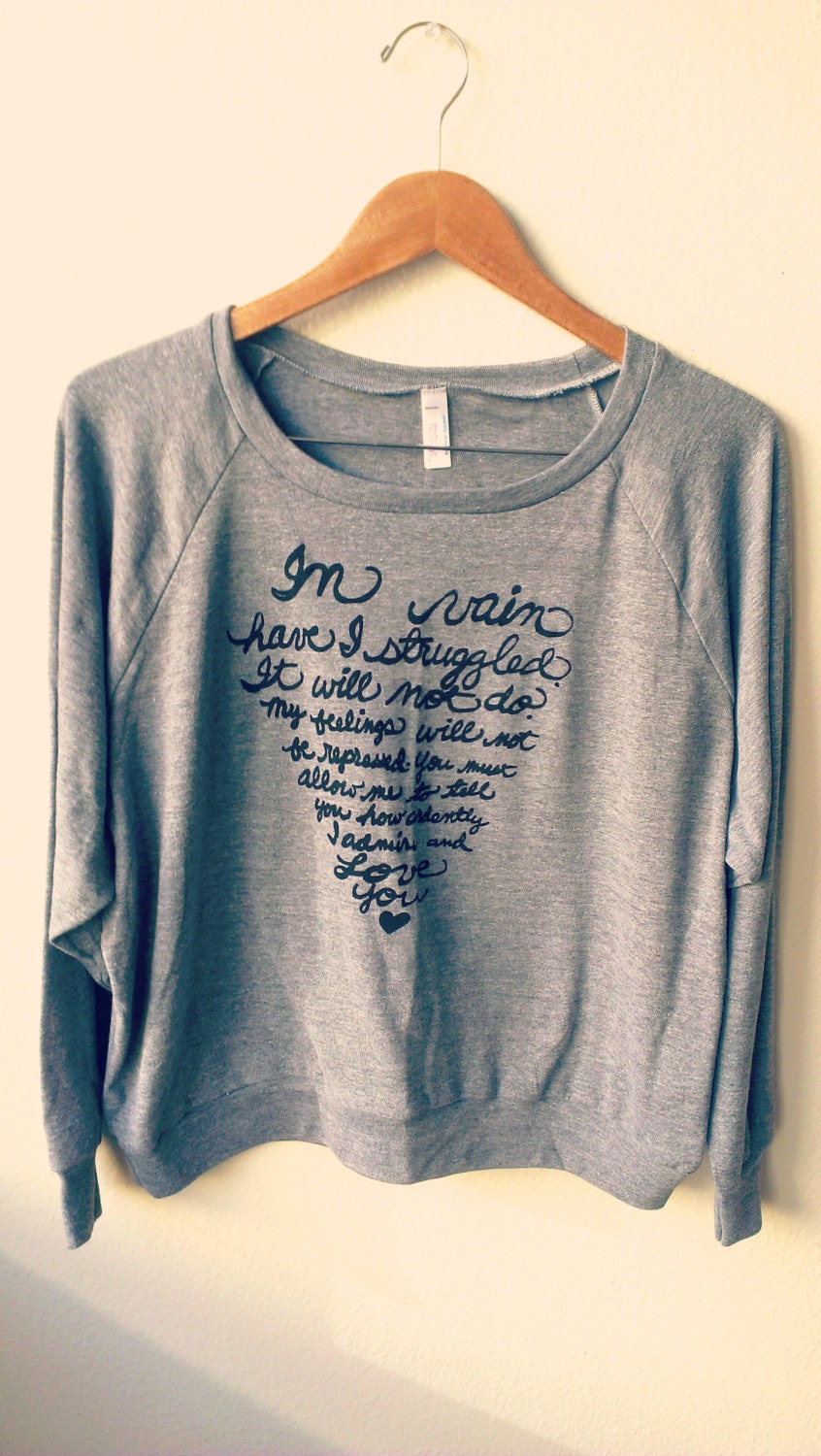 MADE TO ORDER. Small Mr. Darcy Proposal/Pride and Prejudice. Women's Slouchy Pullover in Grey