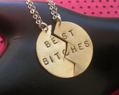 BEST BITCHES Necklaces--Brass Split Disc Necklace, Best Friends Charm Necklaces, Handstamped Necklace, Partners in Crime, Sisters