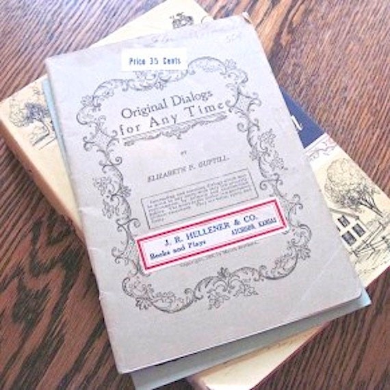 Original Dialogs for Any Time children theater 1906 Elizabeth Guptill