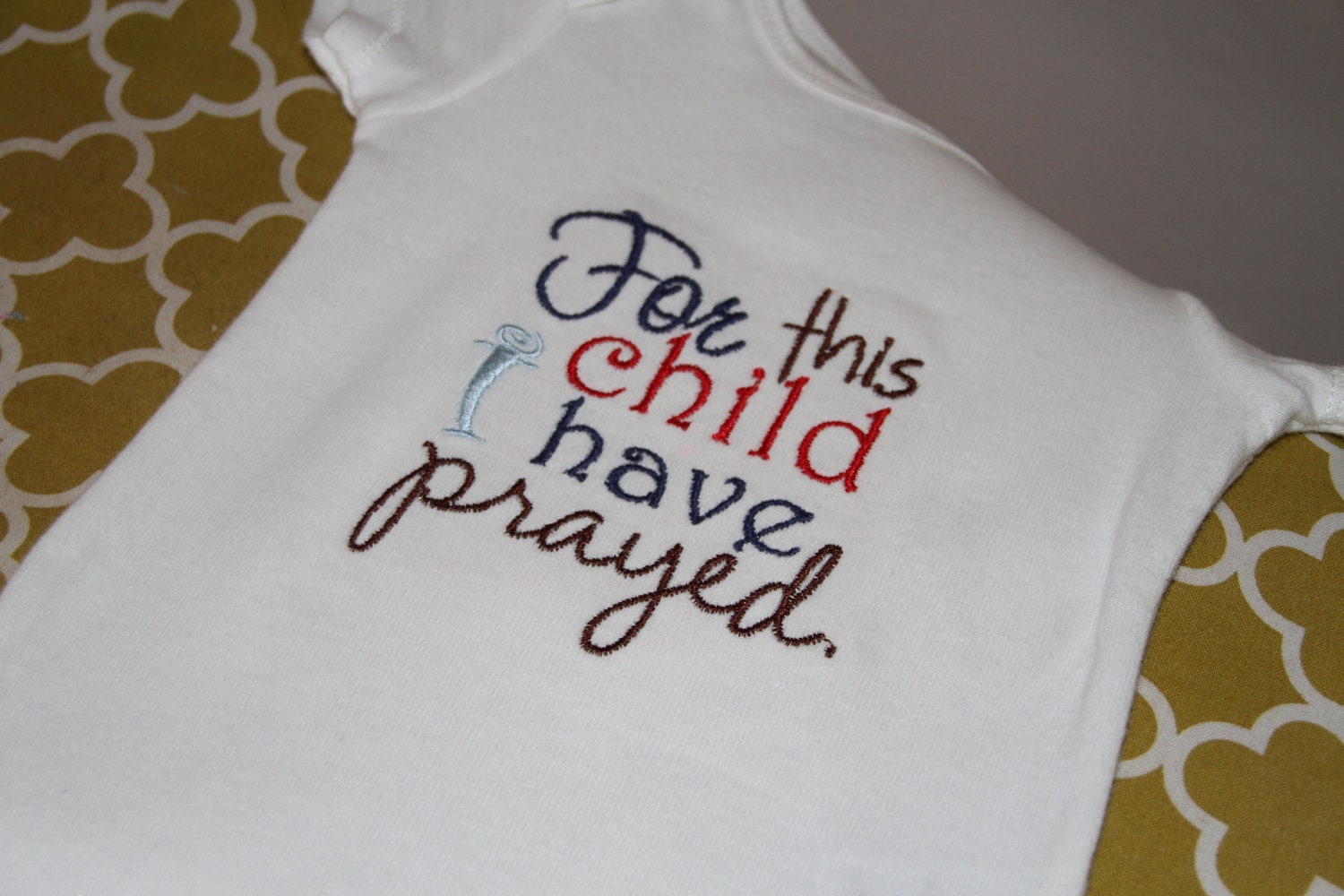 Perfect baby shower - "For This Child I Prayed" embroidered onesie