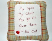 Cat Pillow - Cute Pet Pillow - "I'm Sittin' Here"