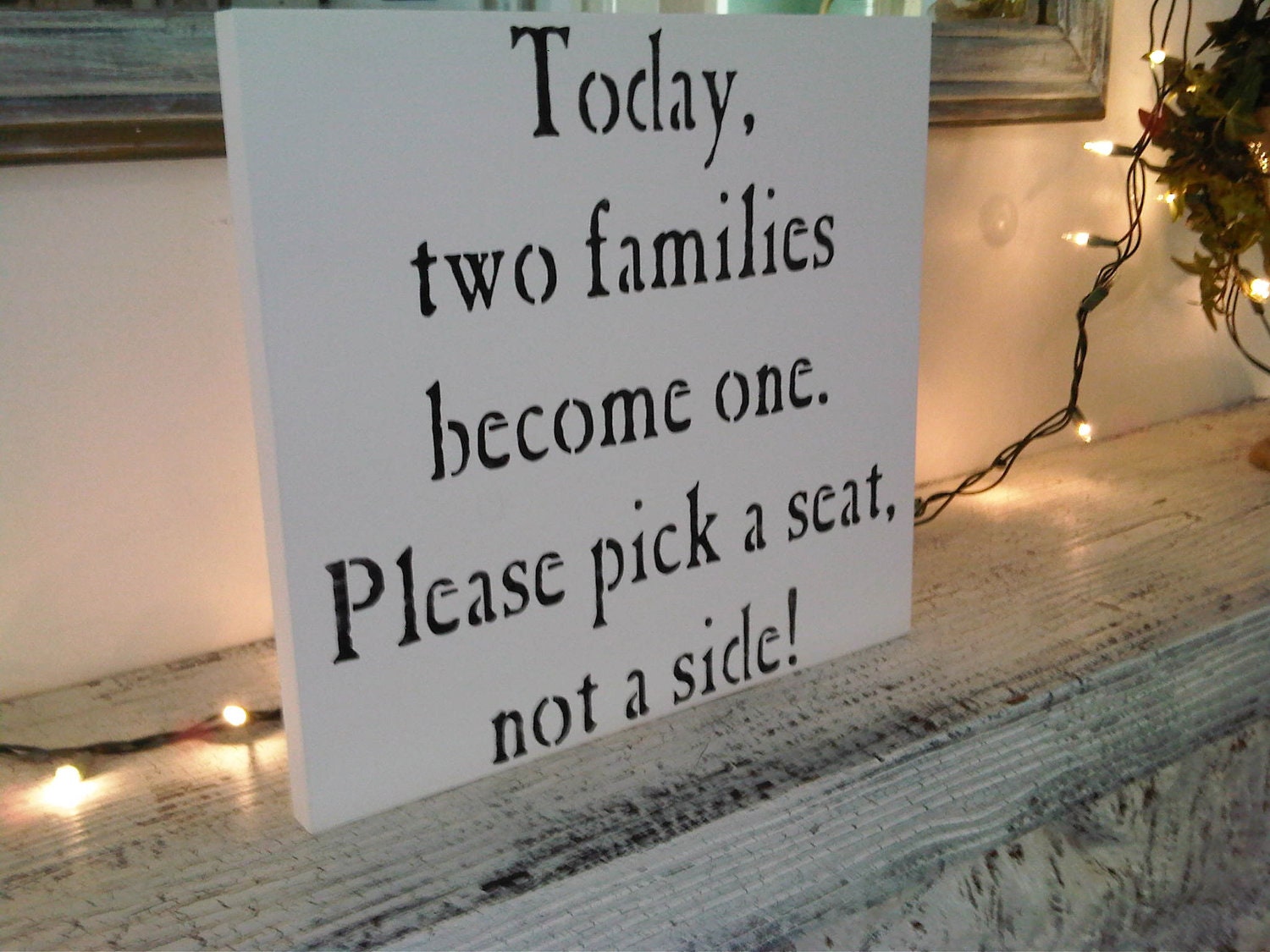 Wedding Ceremony Seating Sign, seating plan chart  "Today, two families become one. Please pick a seat, not a side" 12x12