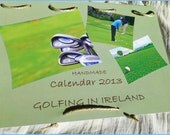 SALE - Golfing in Ireland - Wall Calendar 2013 For Golf Enthusiasts - Handmade in Ireland