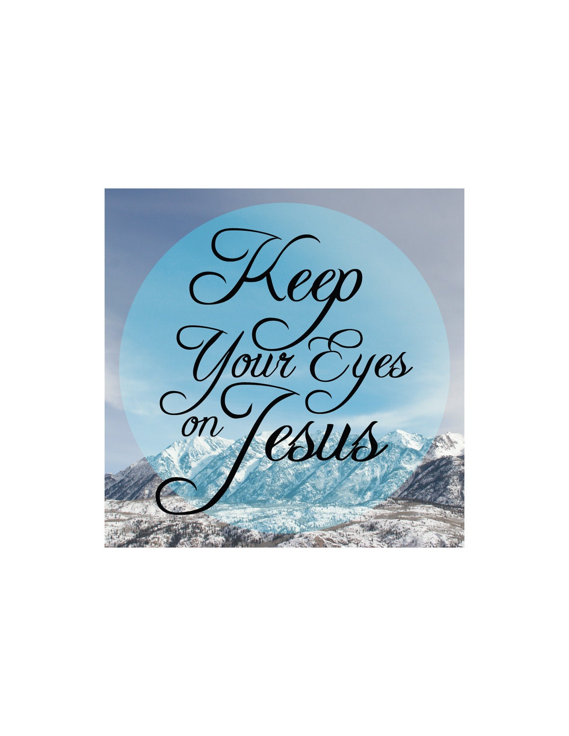 Print Keep Your Eyes On Jesus