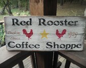 sign made of wood,primitive sign Olde Red Rooster Brand Coffee, primitive home decor, country, rustic wall hanging. coffee, rooster