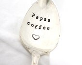 Papas Coffee spoon, vintage hand stamped vintage silver spoon with heart for unique gift idea under 25, MADE TO ORDER