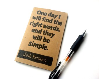 POCKET JOURNAL With Jack Kerouac Quote One Day I Will Find The Right 