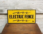 Vintage Industrial Electric Fence Sign - Mint Condition