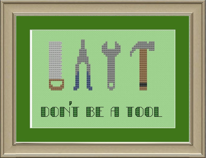 Don't be a tool: funny cross-stitch pattern