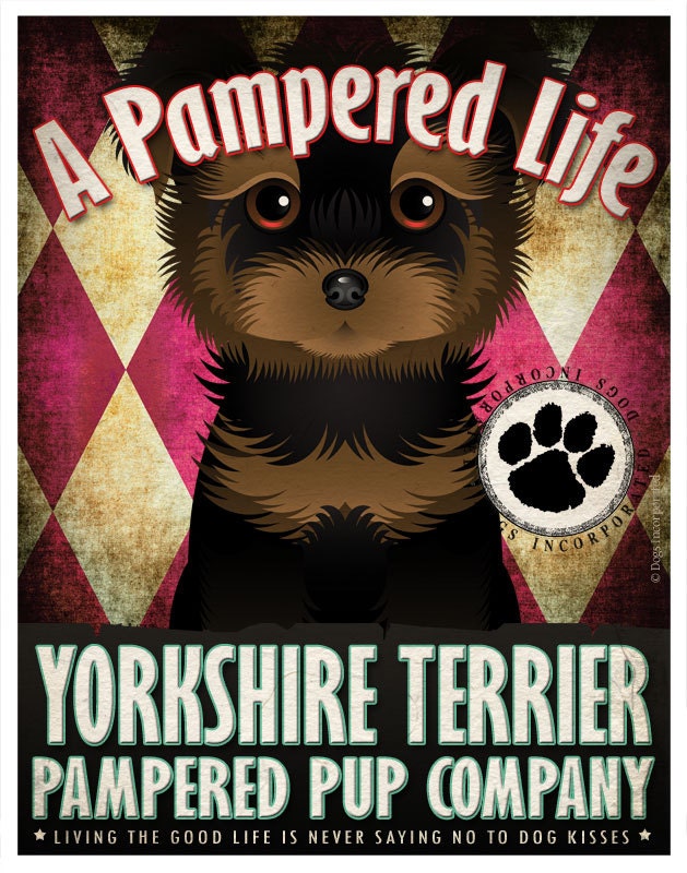 Yorkshire Terrier Pampered Pups Original Art Print - 11x14 - Dog Poster - Dogs Incorporated