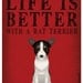 Life is Better with a Rat Terrier Art Print 11x14 - Custom Dog Print