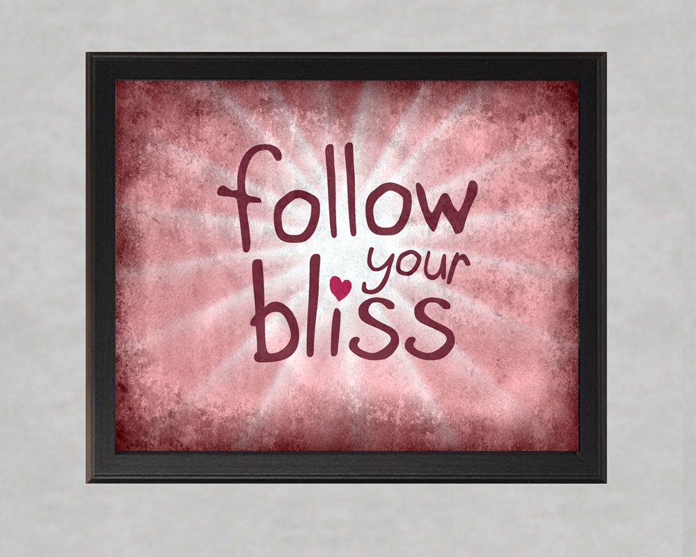 Follow Your Bliss - Pink - photo print - Typography Inspirational Quote Poster Wall Art Teen Girls Room Happy Happiness Textured Rose Mauve