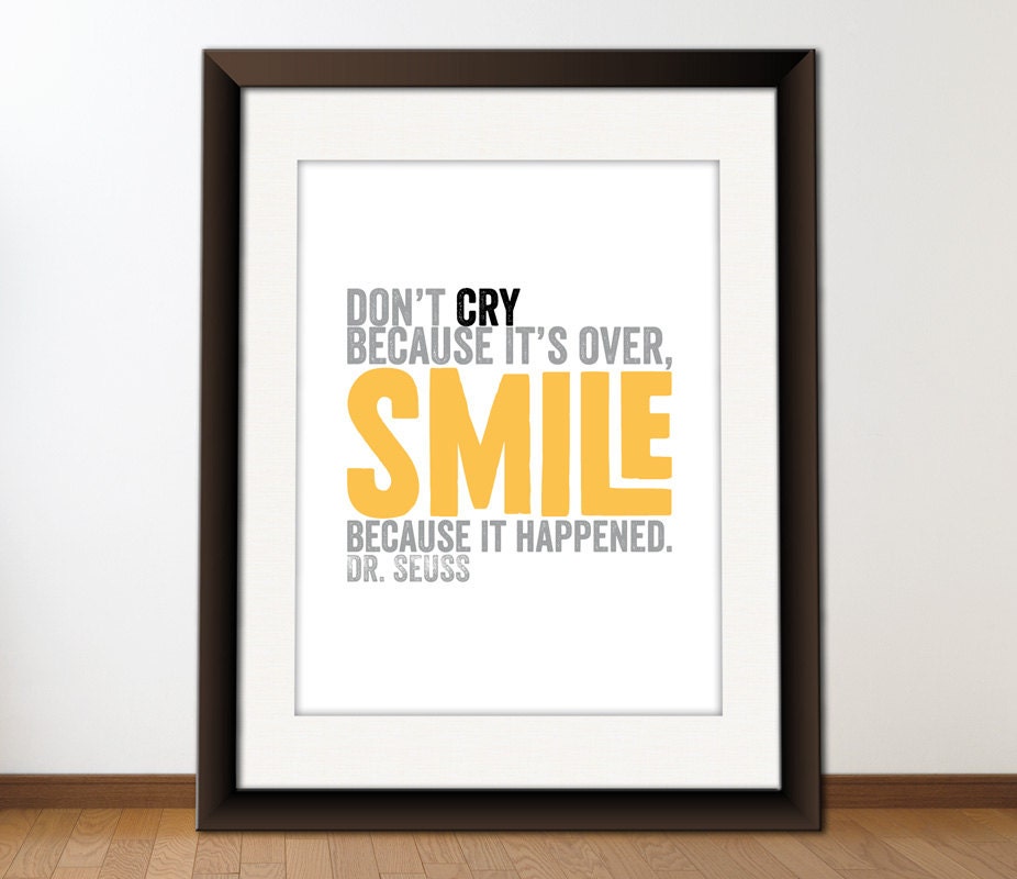 INSTANT Download, Inspirational Quote Typography Print, Dr. Seuss Quote, Download And Print JPEG Image - Smile Because It Happened