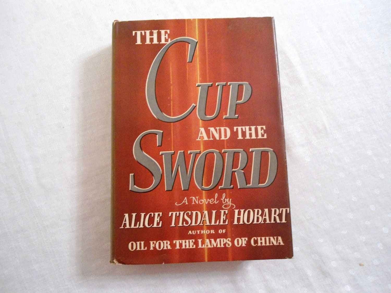 THE CUP AND THE SWORD ALICE TISDALE HOBART