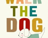 print of original illustration, digital art print, pets, dog art, quote art, typography, dog quote, dog lover gift - WALK THE DOG