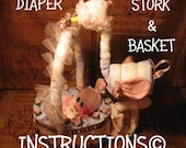 Diaper Stork with Basket INSTRUCTIONS. GR8 for new baby baby shower diaper cake keepsake