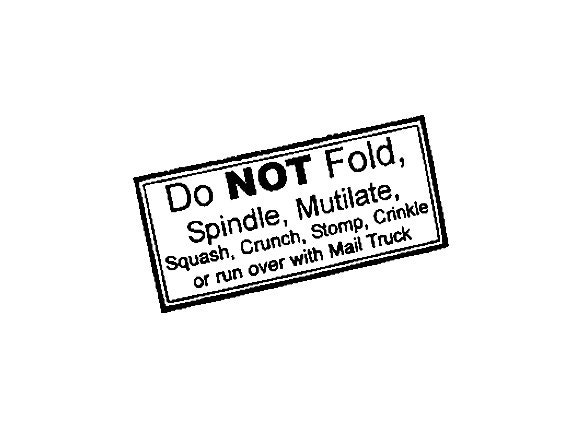Funny Mail Stamp DO NOT FOLD  Rubber Stamp