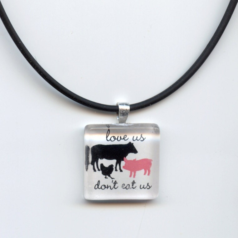 Love Us, Don't Eat Us pendant