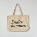 endless bummer tote, JUMBO SIZED