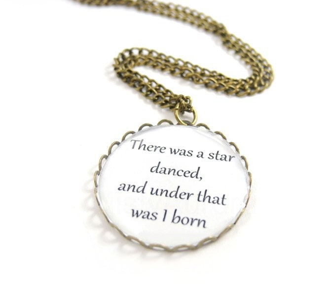 Shakespeare Quote Necklace - Shakespeare Jewelry - There was a star danced, and under that was I born