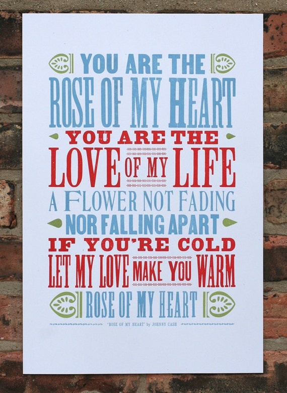 Rose Of My Heart letterpress print