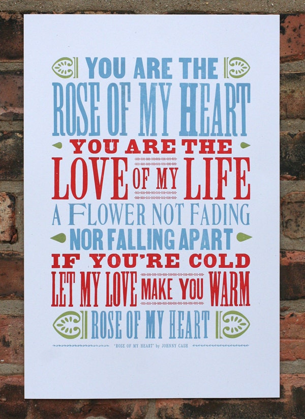 Rose Of My Heart letterpress print