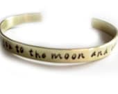 I Love You Cuff Bracelet Custom Personalized brass or aluminum hand stamped I Love you to the moon & back Jewelry birthday wedding