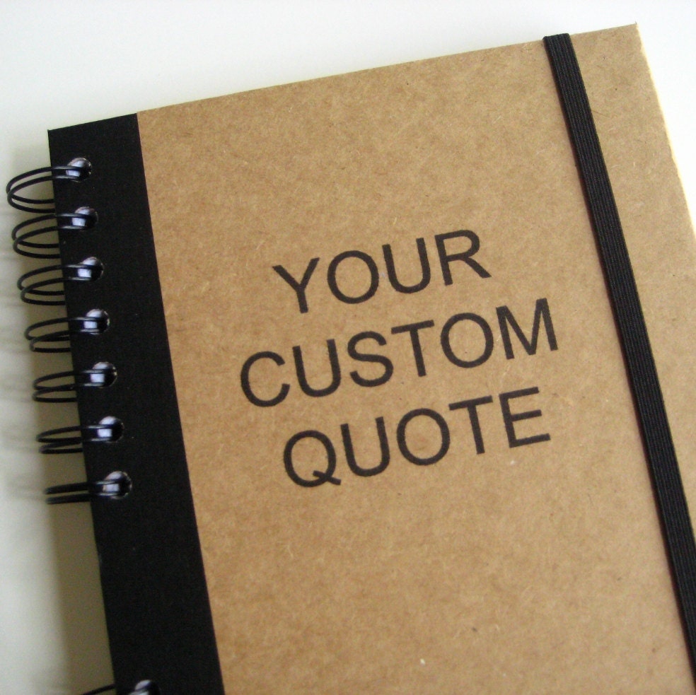 Journal Personalized Quote Notepad Notebook Custom Large Say Anything Handmade Paper Goods by Zany