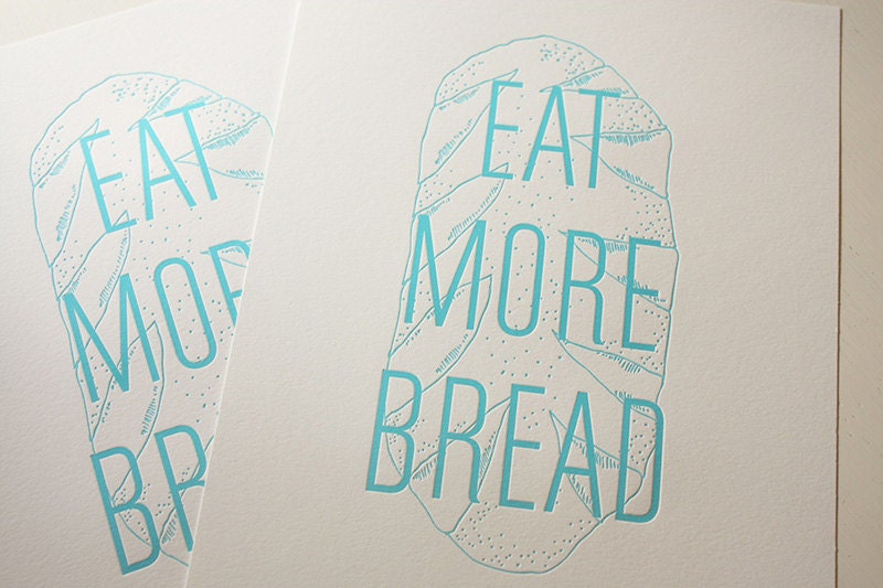 Eat More Bread Teal Letterpress Kitchen Print