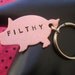 FILTHY Pig Keychain, Hog Keychain, Animal Charm, Hand Stamped Copper, Metal Keychain, Stamped Keychain, Pig Charm Key Ring, Swine,