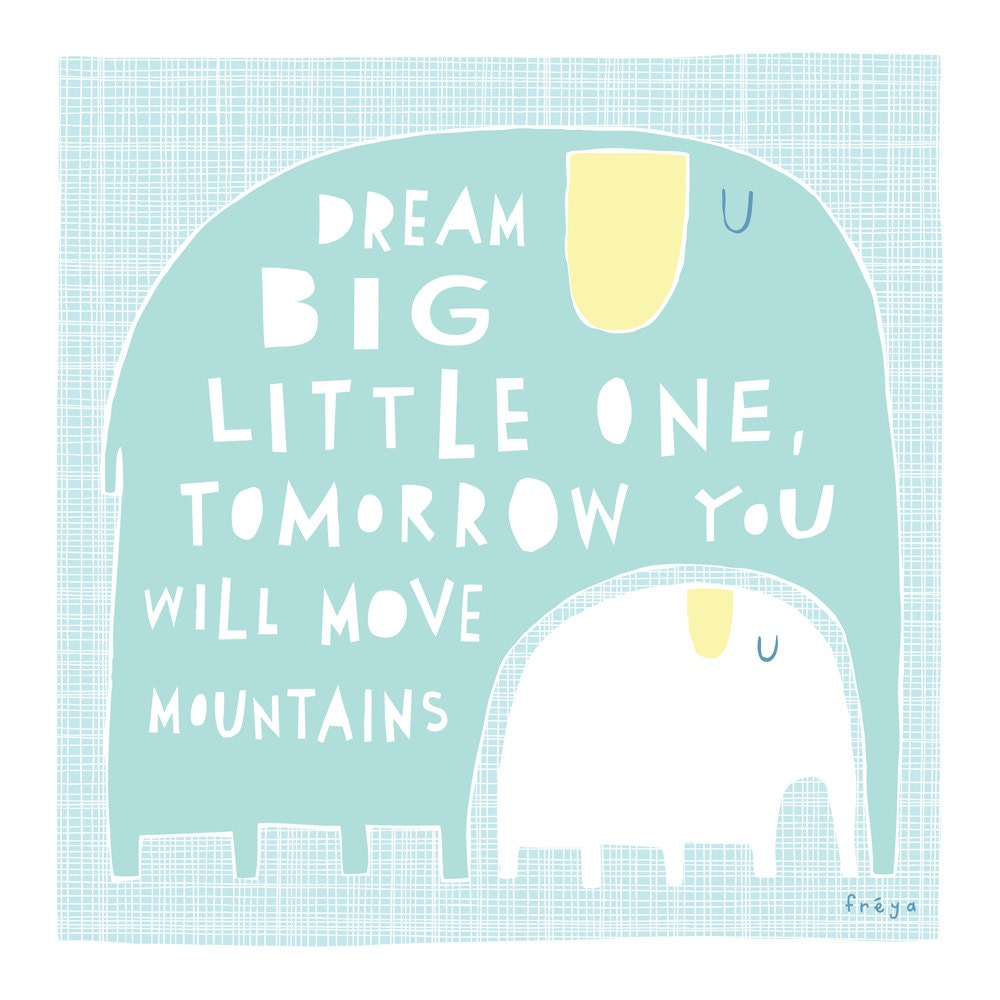 Dream Big Little One - Fine Art Print (Large)